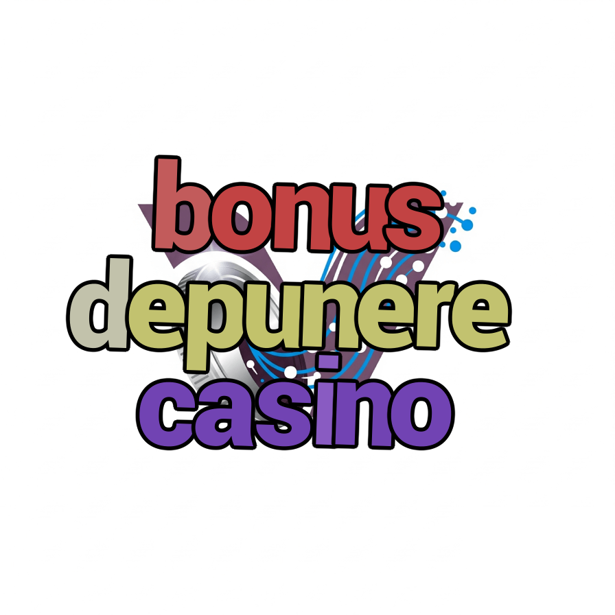 bonus depunere casino